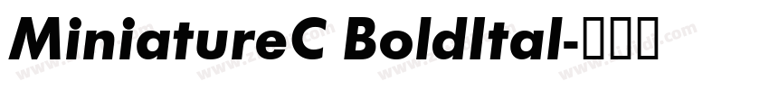 MiniatureC BoldItal字体转换